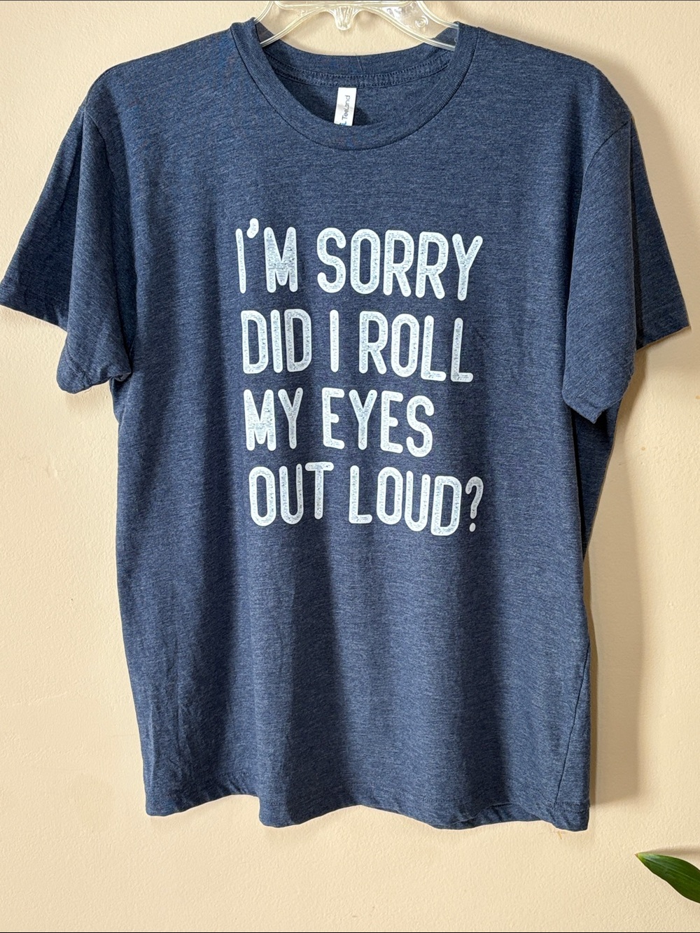 Men's Navy Graphic Tee by TeeLand- 'I'm Sorry Did I Roll My Eyes Out Loud?'